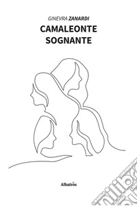 Camaleonte sognante libro