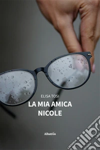La mia amica Nicole libro