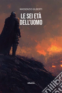 Le sei età dell'uomo