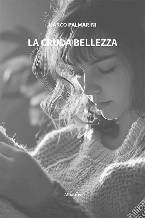 La cruda bellezza