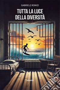 Tutta la luce della diversità libro