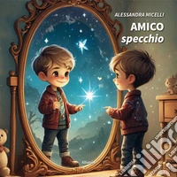 Amico specchio libro