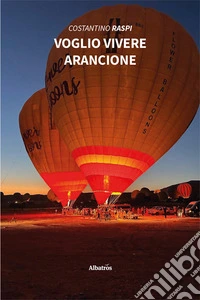 Voglio vivere arancione libro