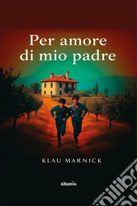 Per amore di mio padre libro