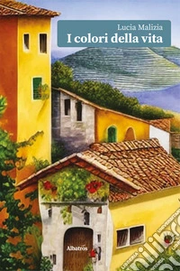 I colori della vita libro