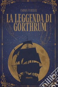 La leggenda di Gorthrum libro