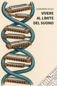 Vivere al limite del suono libro
