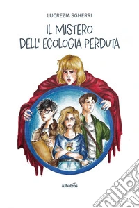 Il mistero dell'ecologia perduta libro