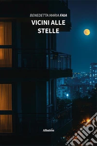 Vicini alle stelle libro
