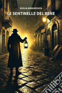 Le sentinelle del bene libro