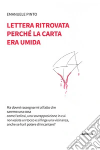 Lettera ritrovata perché la carta era umida libro