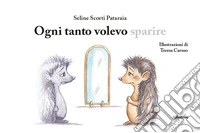 Ogni tanto volevo sparire libro