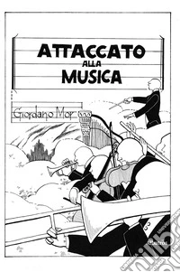 Attaccato alla musica libro