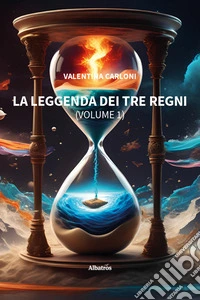 La leggenda dei tre regni. Vol. 1 libro