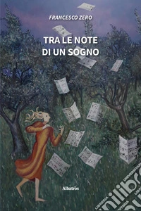 Tra le note di un sogno