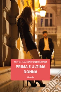 Prima e ultima donna libro