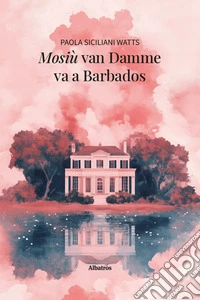 Mosiù Van Damme va a Barbados libro