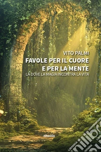 Favole per il cuore e per la mente libro