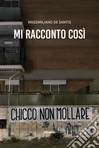 Mi racconto così libro