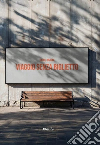 Viaggio senza biglietto libro