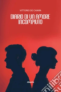 Diario di un amore incompiuto libro