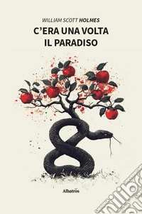 C'era una volta il paradiso libro