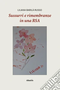 Sussurri e rimembranze in una RSA libro