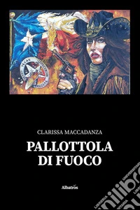 Pallottola di fuoco libro