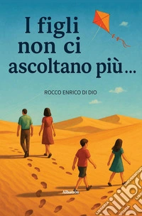 I figli non ci ascoltano più libro