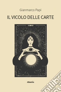 Il vicolo delle carte libro