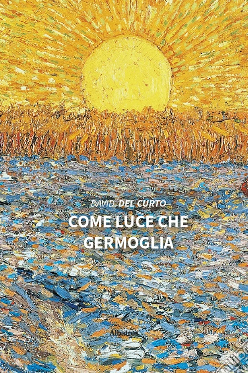 Come luce che germoglia
