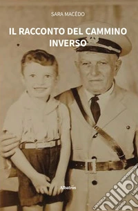 Il racconto del cammino inverso libro