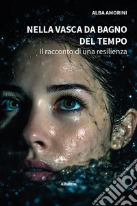 Nella vasca da bagno del tempo libro