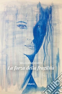 La forza della fragilità libro