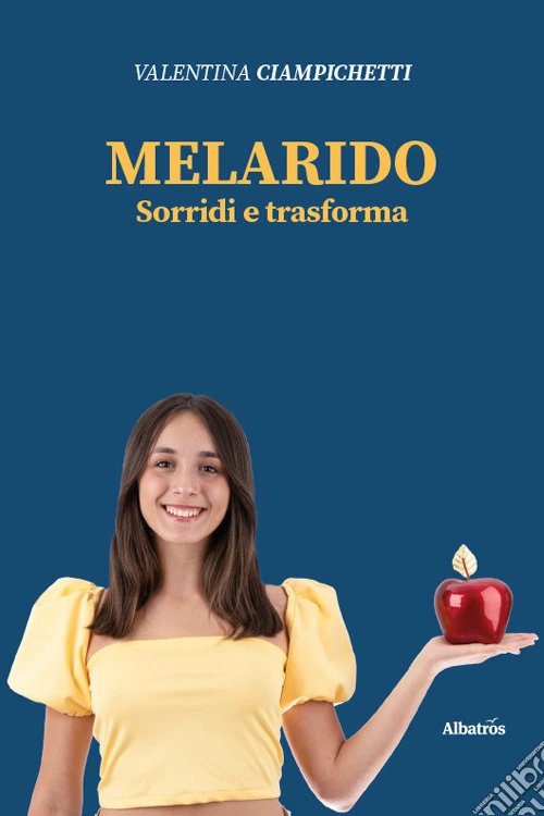 Melarido. Sorridi e trasforma