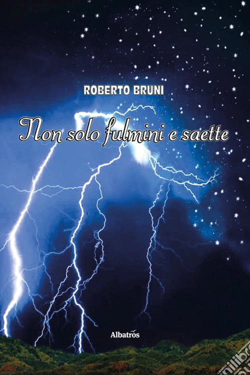 Non solo fulmini e saette
