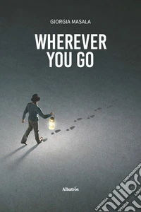 Wherever you go libro
