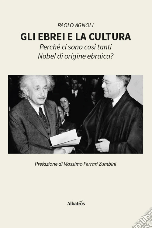 Gli ebrei e la cultura. Perché ci sono così tanti Nobel di origine ebraica?