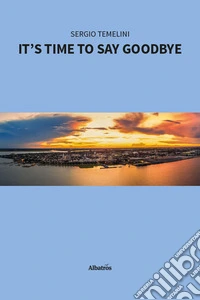 It's time to say goodbye libro