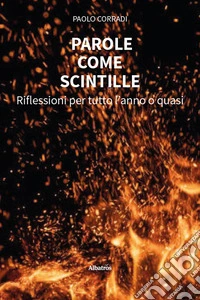 Parole come scintille libro