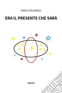 Era il presente che sarà libro