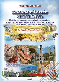 Ancona e Loreto. Città della fede libro