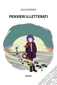 Pensieri illetterati libro