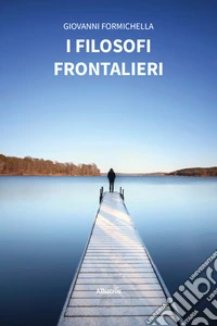 I filosofi frontalieri libro