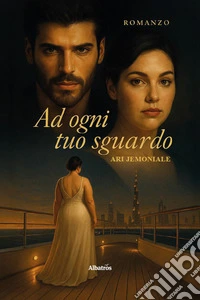 Ad ogni tuo sguardo libro