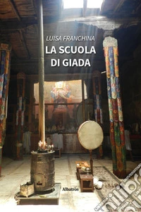 La scuola di Giada libro