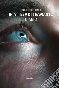 In attesa di trapianto. Diario libro