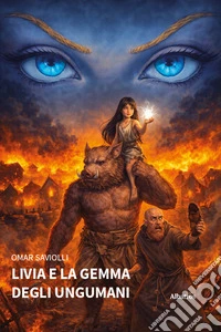 Livia e la gemma degli Ungumani libro