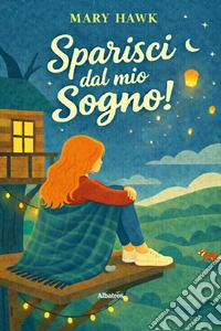 Sparisci dal mio sogno! libro