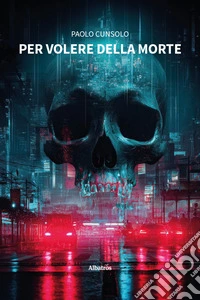 Per volere della morte libro